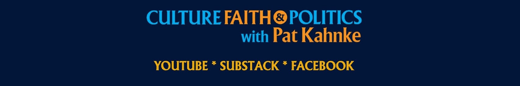 Culture Faith and Politics